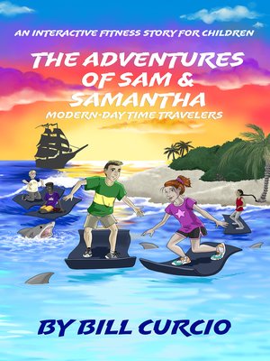 cover image of The Adventures of Sam and Samantha: Modern Day Time Travelers